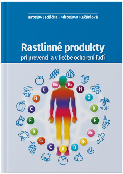 Rastlinné produkty pri prevencii a liečbe ochorení ľudí